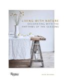 Living with nature : decorating with the rhythms of the seasons