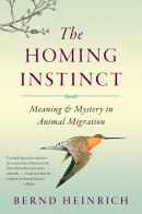 The homing instinct : meaning & mystery in animal migration