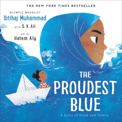 The Proudest Blue: a story of hijab and family