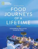Food journeys of a lifetime : 500 extraordinary places to eat around the globe