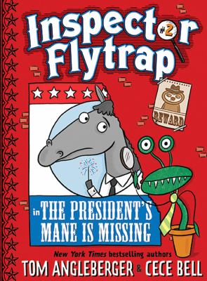 Inspector Flytrap:  The president's mane is missing 