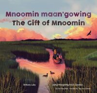 Mnoomin Maan'gowing/The Gift of Mnoomin