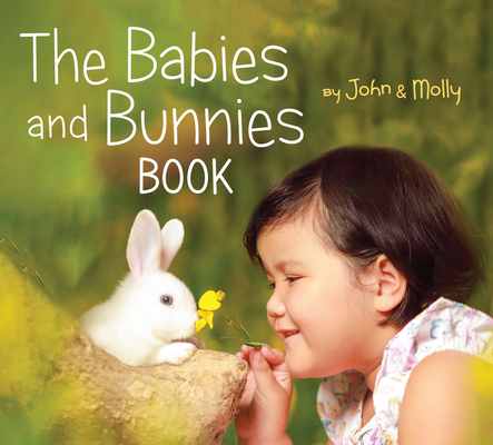 The Babies and Bunnies Book!