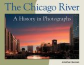 The Chicago River : a history in photographs