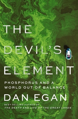 The Devil’s Element: Phosphorous and a World Out of Balance